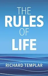 Kartonierter Einband The Rules of Life von Richard Templar