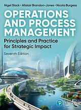 Kartonierter Einband Operations and Process Management von Nigel Slack, Alistair Brandon-Jones, Nicola Burgess