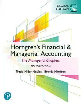 E-Book (epub) Horngren's Financial & Managerial Accounting, The Managerial Chapters, Global Edition von Tracie L. Miller, Brenda Mattison