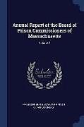Couverture cartonnée Annual Report of the Board of Prison Commissioners of Massachusetts; Volume 2 de 