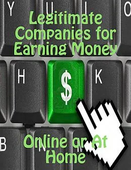 E-Book (epub) Legitimate Companies for Earning Money Online or At Home von Marcus Hill-Brown