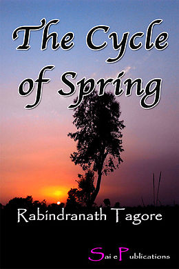 eBook (epub) Cycle of Spring de Rabindranath Tagore