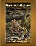 E-Book (epub) Where the Lilies Cry von C. Stephen Badgley