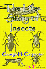 eBook (epub) Life-Story of Insects de George H. Carpenter