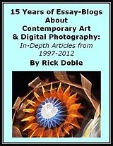 E-Book (epub) 15 Years of Essay-Blogs About Contemporary Art & Digital Photography: In-Depth Articles from 1997-2012 von Rick Doble
