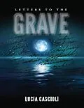 E-Book (epub) Letters to the Grave von Lucia Cascioli