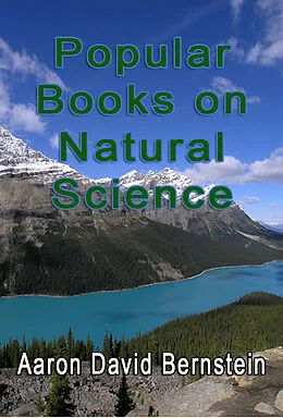 E-Book (epub) Popular Books on Natural Science von Aaron David Bernstein