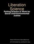 E-Book (epub) Liberation Science: Putting Science to Work for Social and Environmental Justice von Steven H. Emerman, Marcia Bjørnerud, Jill S. Schneiderman