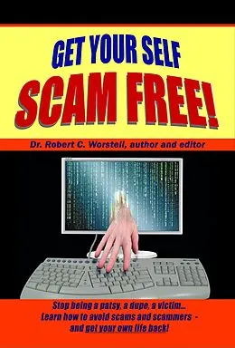E-Book (epub) Get Your Self Scam Free (Change Your Life Toolset) von Robert C. Worstell
