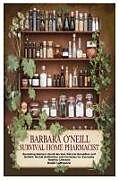 Kartonierter Einband Barbara O'Neill Survival Home Pharmacist von Kuehl Lattimore