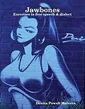E-Book (epub) Jawbones: Exercises In Free Speech & Dialect von Denita Powell Malvern