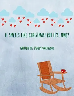 E-Book (epub) It Smells Like Christmas! But it's June? von Sydney Wolfwood