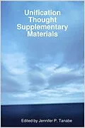 E-Book (epub) Unification Thought Supplementary Materials von Jennifer P. Tanabe