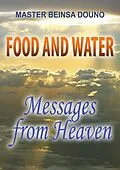 E-Book (epub) Food and Water: Messages from Heaven von Beinsa Douno