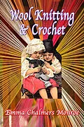 E-Book (epub) Wool Knitting & Crochet von Emma Chalmers Monroe
