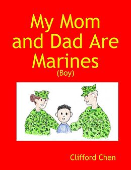 E-Book (epub) My Mom and Dad Are Marines - (Boy) von Clifford Chen
