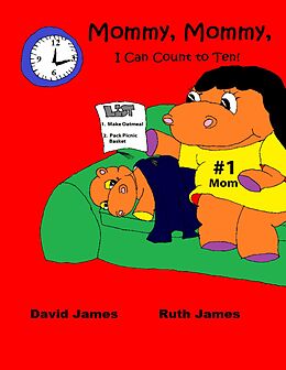 E-Book (epub) Mommy, Mommy, I Can Count to Ten! von David James, Ruth James