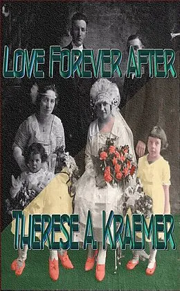 E-Book (epub) Love Forever After von Therese A. Kraemer