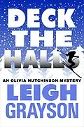 E-Book (epub) Deck the Halls(An Olivia Hutchinson Mystery, Episode 3) von Leigh Grayson