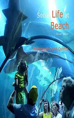 E-Book (epub) Social Life at Beach - Photographs and Quotes von Oliver Weber