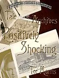 E-Book (epub) Positively Shocking von Tee Morris