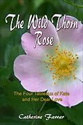 ePUB Wild Thorn Rose von Callender Press