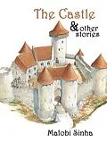 E-Book (epub) Castle & Other Stories von Malobi Sinha