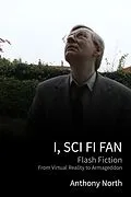 E-Book (epub) I, Sci Fi Fan von Anthony North