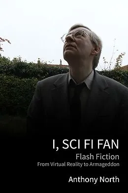 E-Book (epub) I, Sci Fi Fan von Anthony North