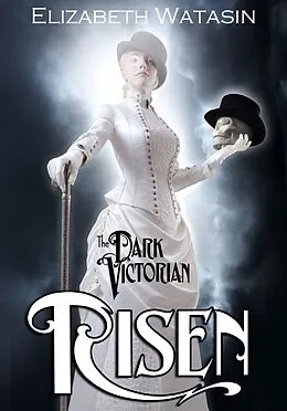 E-Book (epub) Dark Victorian: Risen von Elizabeth Watasin