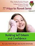 E-Book (epub) Building Self Esteem and Confidence von Judy H. Wright