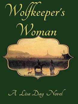 E-Book (epub) Wolfkeeper's Woman von Lisa Day