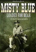 E-Book (epub) Misty Blue 2: Loaded for Bear von Tony Masero