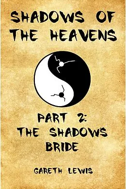 E-Book (epub) Shadow's Bride, Part 2 of Shadows of the Heavens von Gareth Lewis