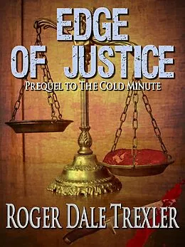E-Book (epub) Edge of Justice von Roger Dale Trexler