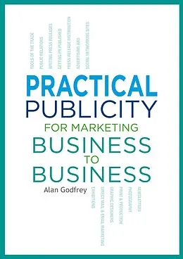 E-Book (epub) Publicity for Marketing Business to Business von Alan Godfrey