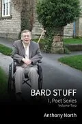 E-Book (epub) Bard Stuff: I, Poet Series, Vol 2 von Anthony North
