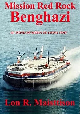 E-Book (epub) Mission Red Rock Benghazi von Lon Maisttison