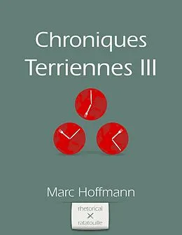 ePUB Chroniques Terriennes (Volume III) von Marc Hoffmann