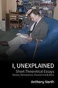 E-Book (epub) I, Unexplained von Anthony North
