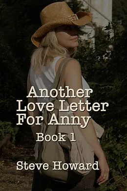 E-Book (epub) Another Love Letter For Anny Book 1 von Steve Howard