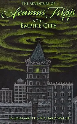 E-Book (epub) Seamus Tripp & the Empire City von Jon Garett