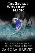 E-Book (epub) Secret World of Magic von Sandra Harvey