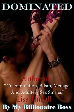 E-Book (epub) Dominated By My Billionaire Boss von Lisa Tindall