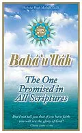 E-Book (epub) Baha'u'llah: The One Promised in all Scriptures von Hushidar Hugh Motlagh