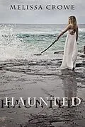 E-Book (epub) Haunted (The Beast Within novellas, #2) von Melissa Crowe