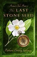 E-Book (epub) Rista's Tale Part 2: The Last Stone Seed von Barbara Lindsley Galloway