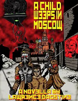 E-Book (epub) Child Weeps in Moscow von Lawrence Dagstine