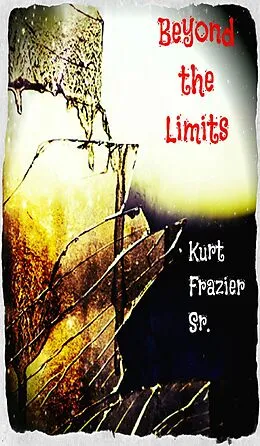 E-Book (epub) Beyond the Limits von Sr Kurt Frazier