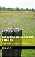 E-Book (epub) Walt Whitman: The Embodied Poet of Existence von Tim Kavi